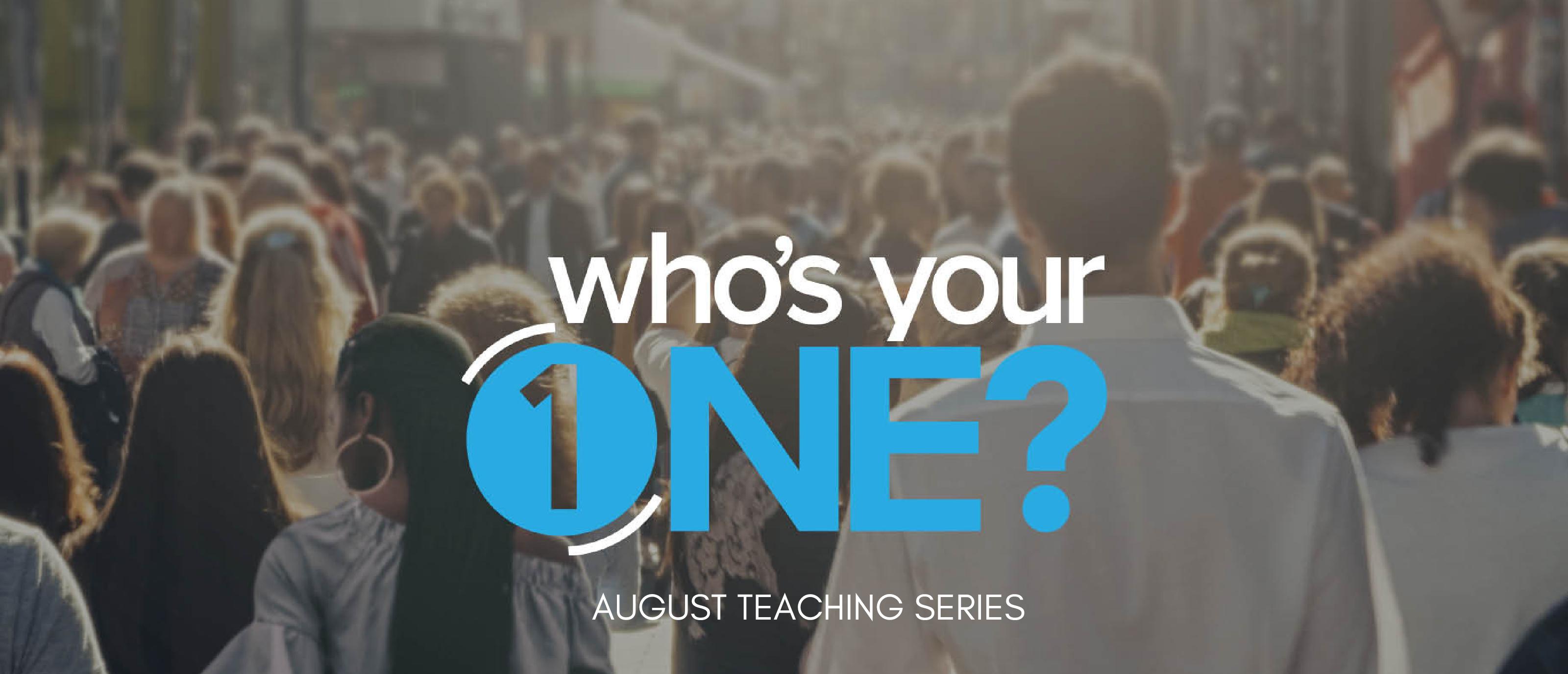 Who's Your One?